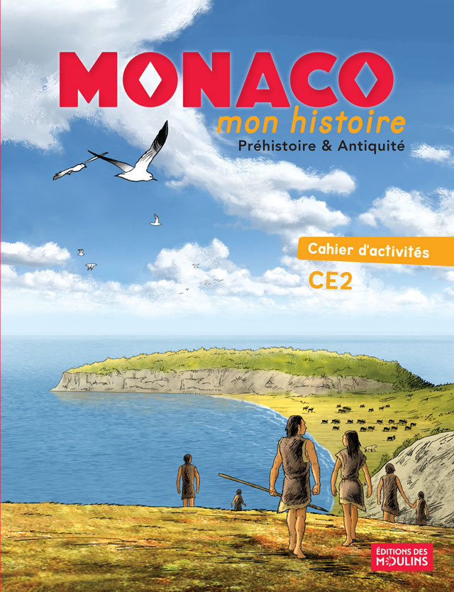 Éditions des Moulins — Monaco, mon histoire