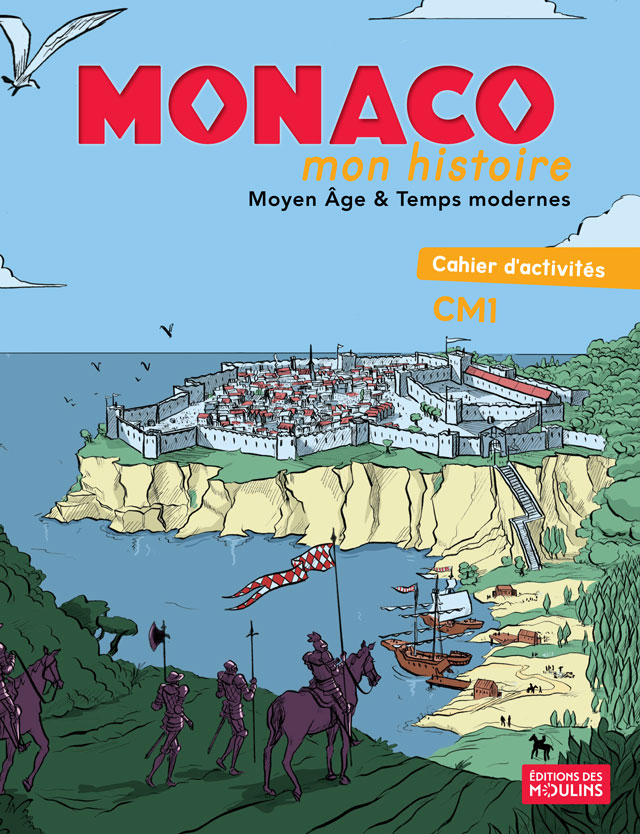 Éditions des Moulins — Monaco, mon histoire